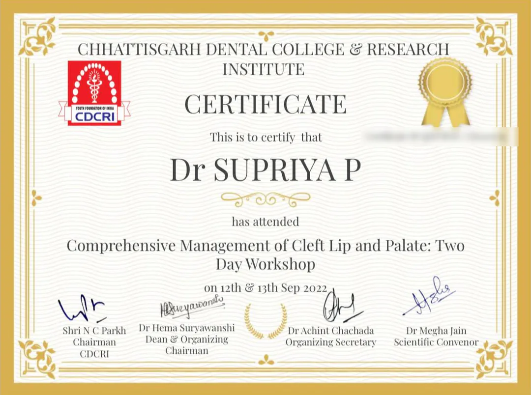 Certificate awarded to Dr. Supriya P for attending the two-day workshop Comprehensive Management of Cleft Lip and Palate, Chhattisgarh Dental College and Research Institute, 12–13 September 2022