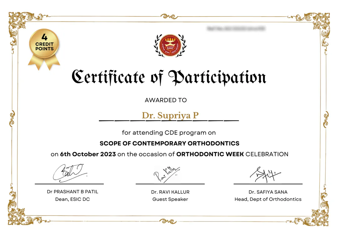 Certificate of Participation awarded to Dr. Supriya P for attending the CDE programme Scope of Contemporary Orthodontics, ESIC DC Department of Orthodontics, Orthodontic Week, 6 October 2023